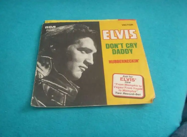 SINGLE ELVIS PRESLEY DON T CRY DADDY RUBBERNECKIN ansehen