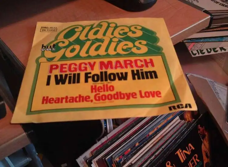 SINGLE PEGGY MARCH I WILL FOLLOW HIM HELLO HEARTACHE GOODBYE LOVE ansehen