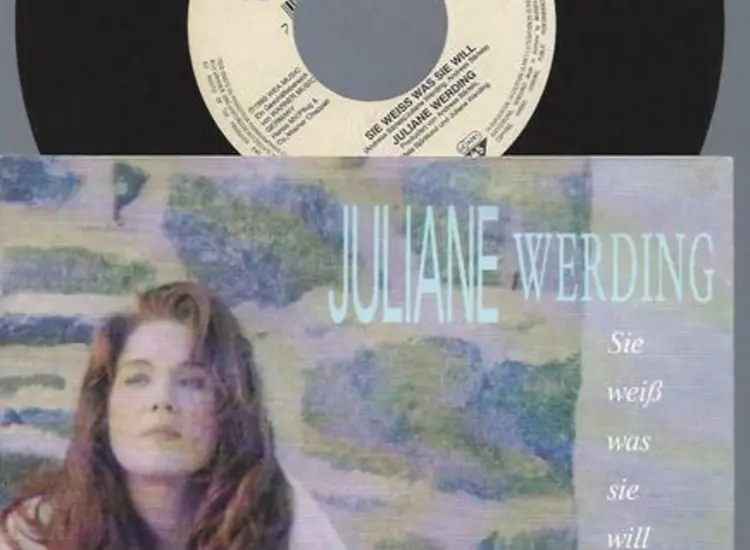 Juliane Werding ‎– Sie Weiß Was Sie Will ansehen