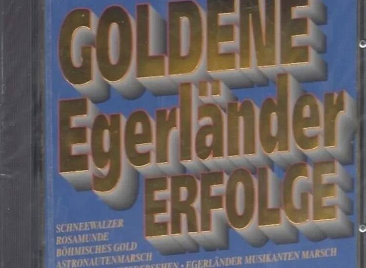 CD--DIE EGERLAENDER MUSIKANTEN -1994- -- GOLDENE EGERLAENDER ERFOLGE ansehen