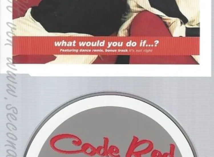 Maxi CD--CODE RED -- - SINGLE -- *WHAT WOULD YOU DO IF?* ansehen