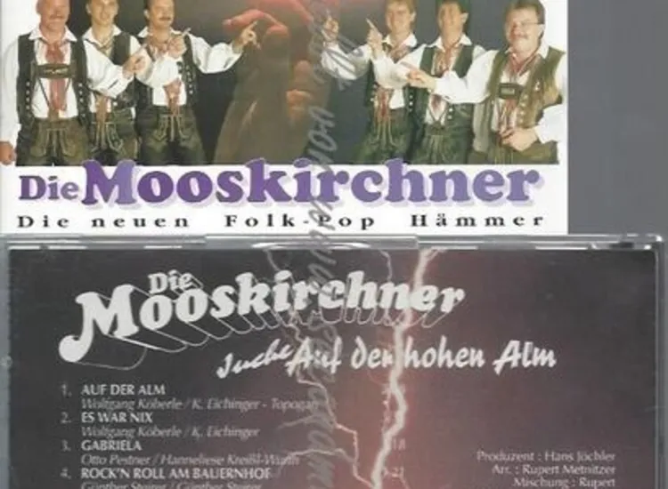 CD--DIE MOOSKIRCHNER--JUCHE - AUF DER HOHEN ALM ansehen