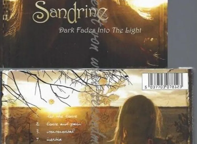 CD--SANDRINE--DARK FADES INTO THE LIGHT ansehen