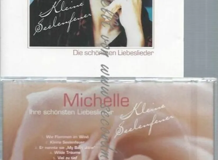 CD--MICHELLE--KLEINE SEELENFEUER - DIE SCHÖNSTEN LIEBESLIEDER ansehen