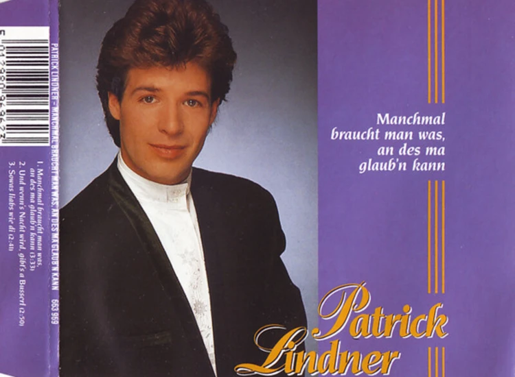 CD, Maxi Patrick Lindner - Manchmal Braucht Man Was, An Des Ma Glaub'n Kann ansehen