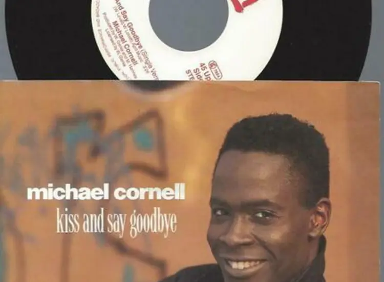  Michael Cornell ‎– Kiss And Say Goodbye ansehen