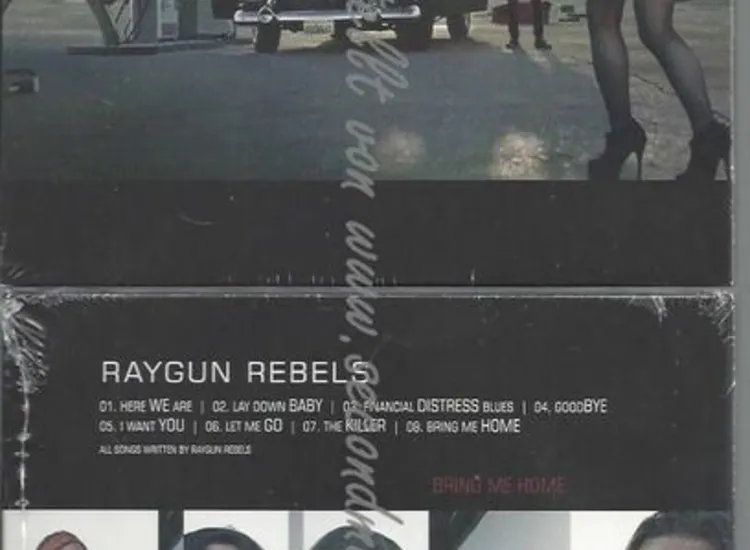 CD--RAYGUN REBELS--BRING ME HOME ansehen