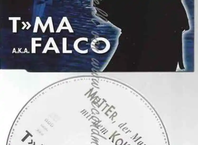 CD--T-MA UND FALCO | --MUTTER, DER MANN MIT DEM KOKS IST DA ansehen