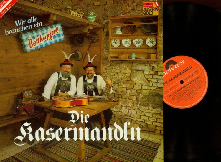 LP-- Die Kasermandln – Wir Alle Brauchen Ein Betthupferl    // M//NM ansehen