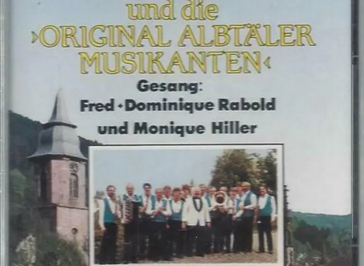 MC-Fred Rabold und die original albtäler Musikanten--Wenn die Blasmusik erklingt ansehen