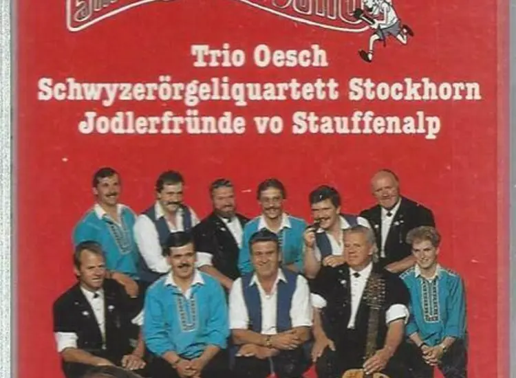 MC-Trio Oesch--Schwyzerörgeliquartett Stockhorn Jodlerfründe vo Stauffenalp ansehen