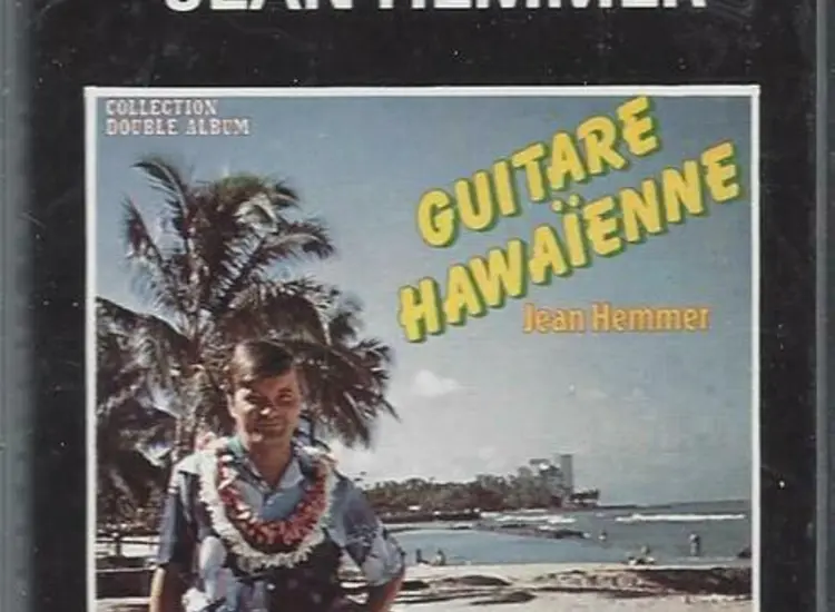 MC--Jean Hammer--Guitare Hawaienne ansehen