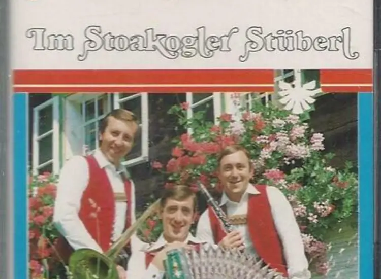 MC--Stoakogler Trio -- Im Stoakogler Stüberl ansehen