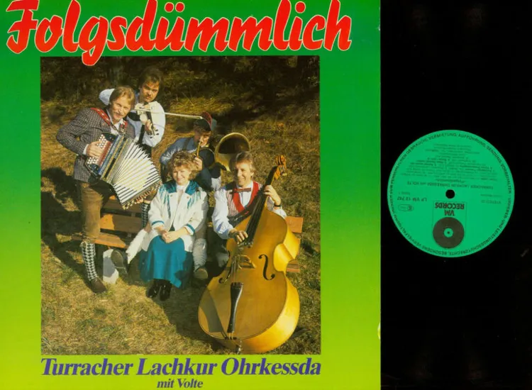 LP--Turracher Lachkur Ohrkessda Mit Volte – Folgsdümmlich / VM Records  /NM ansehen