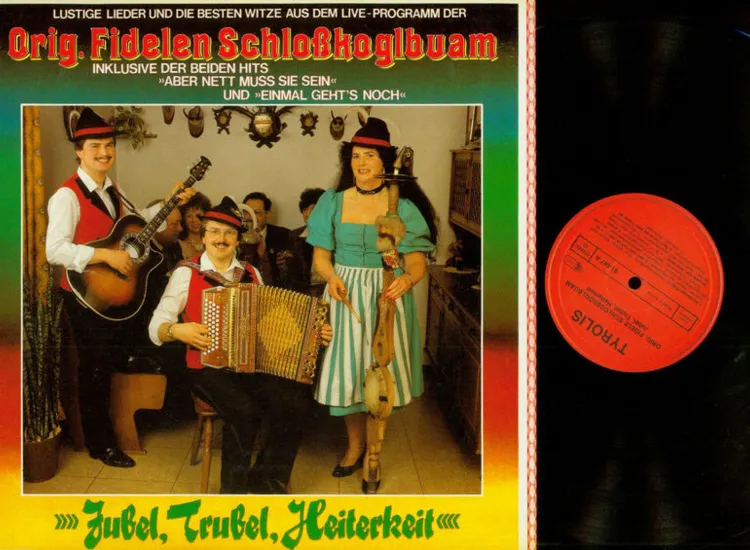 LP--Orig. Fidelen Schloßkoglbuam – Jubel, Trubel, Heiterkeit     / NM ansehen