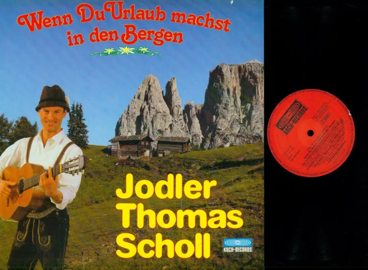 LP--Jodler Thomas Scholl – Wenn Du Urlaub Machst In Den Bergen   //NM ansehen