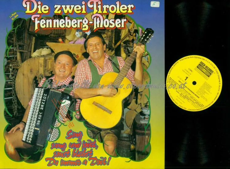 LP--Die Zwei Tiroler Fenneberg-Moser – Sing Sang Und Jodel, Sonst Bleibs /  VG+ ansehen