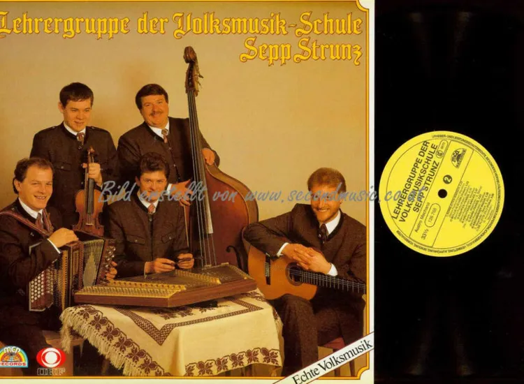 LP-- Lehrergruppe Der Volksmusik-Schule Sepp Strunz – Echte Volksmusik   / NM ansehen