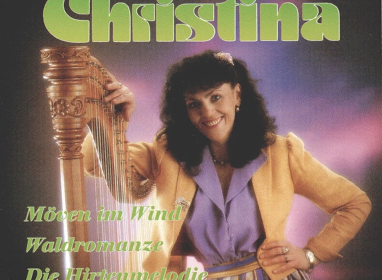 CD, Single Christina (71) - Möven Im Wind / Waldromanze / Die Hirtenmelodie ansehen