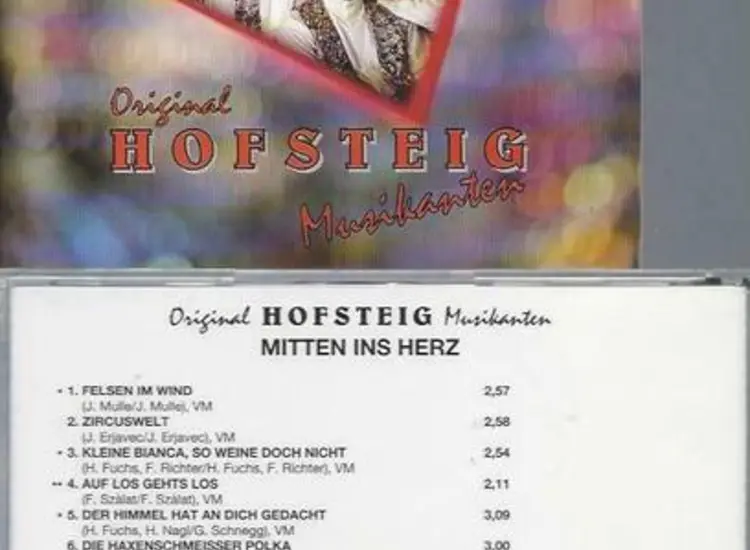 CD--Orig Hofsteig Musikanten –Mitten ins Herz ansehen