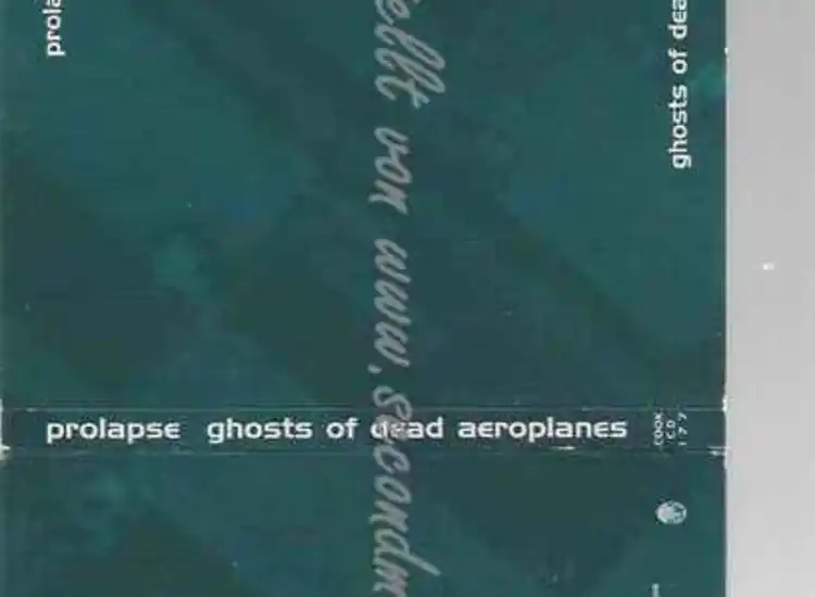 CD--Prolapse | --Ghosts of Dead Aeroplanes ansehen