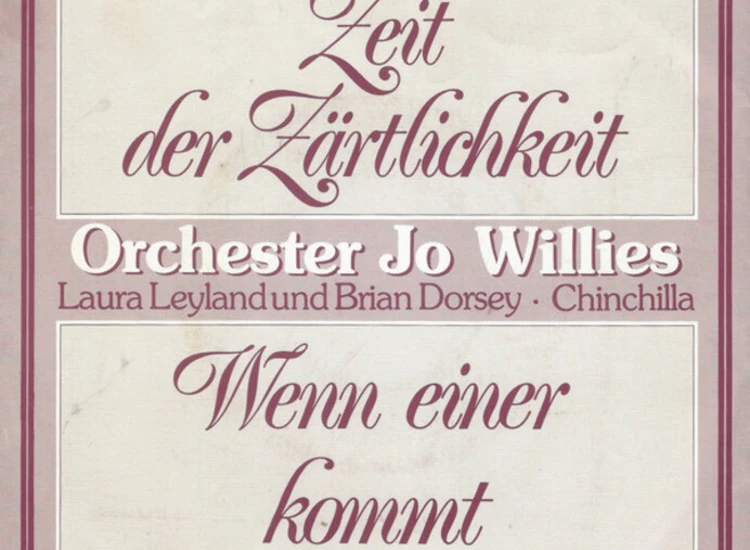 "7"", Single Orchester Jo Willies, Laura Leyland, Brian Dorsey (2), Chinchilla (10) - Zeit Der Zärtlichkeit" ansehen