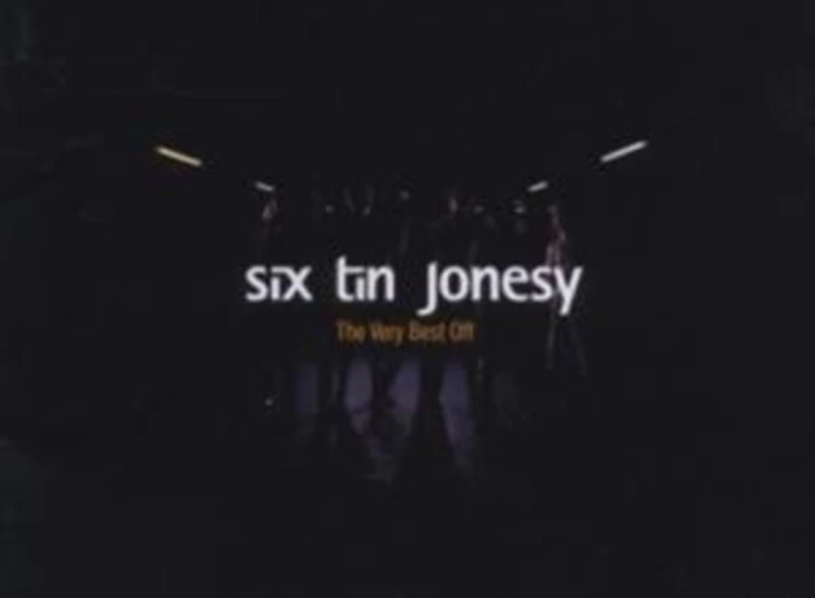 CD, Album Six Tin Jonesy - The Very Best Off ansehen