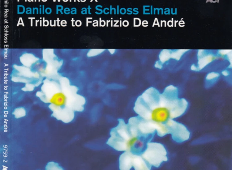 "CD, Album Danilo Rea - Piano Works X: Danilo Rea At Schloss Elmau ""A Tribute To Fabrizio De André""" ansehen