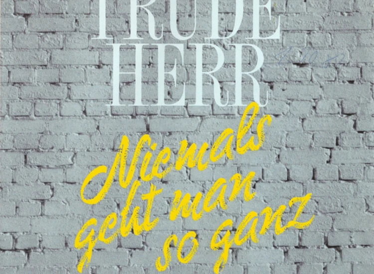 "7"", Single Trude Herr - Niemals Geht Man So Ganz" ansehen