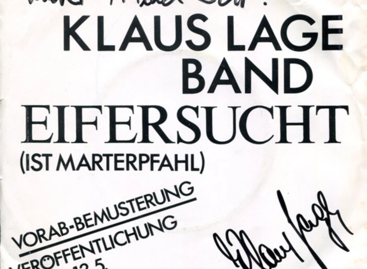 "7"", Single, Promo Klaus Lage Band - Eifersucht (Ist Marterpfahl)" ansehen