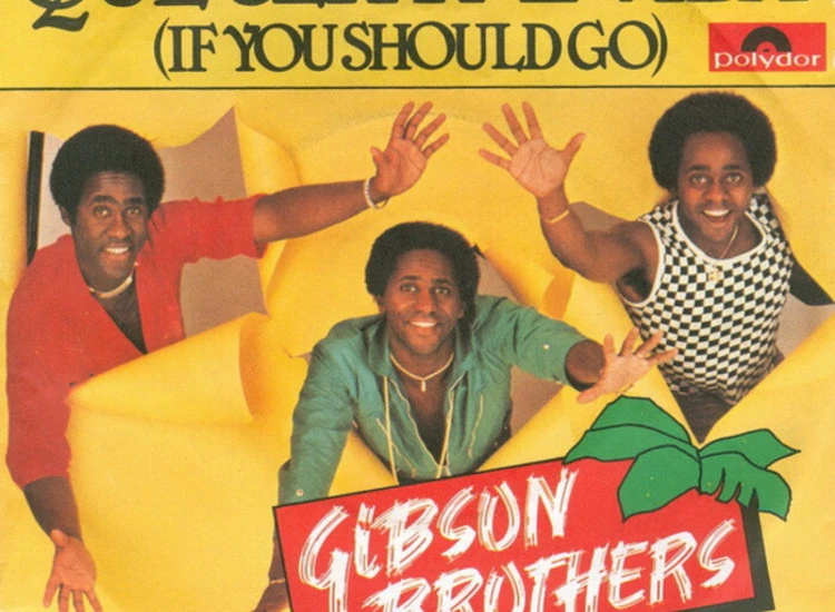 "7"", Single Gibson Brothers - Que Sera Mi Vida (If You Should Go)" ansehen