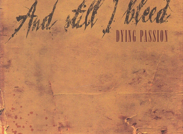 CD, Album And Still I Bleed - Dying Passion ansehen