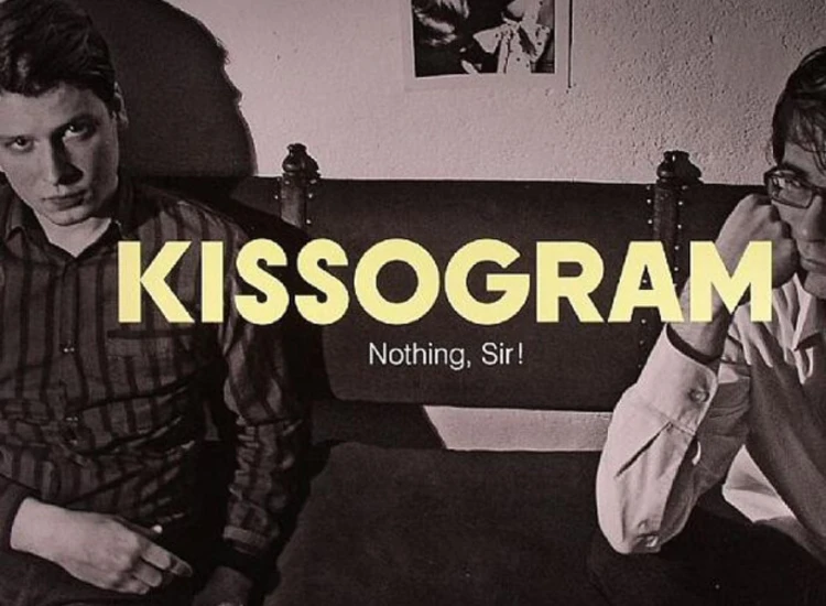 LP, Album Kissogram - Nothing, Sir! ansehen