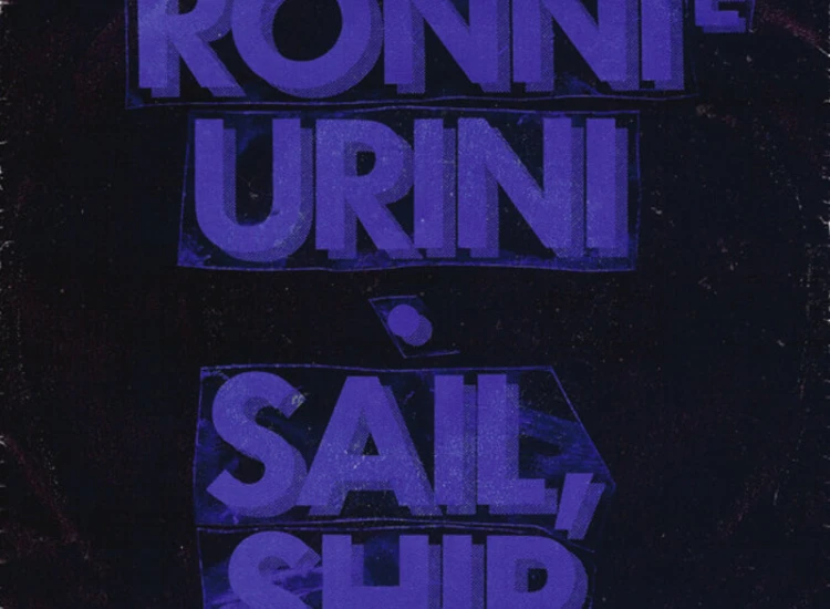 "7"", Single Ronnie Urini - Sail, Ship" ansehen