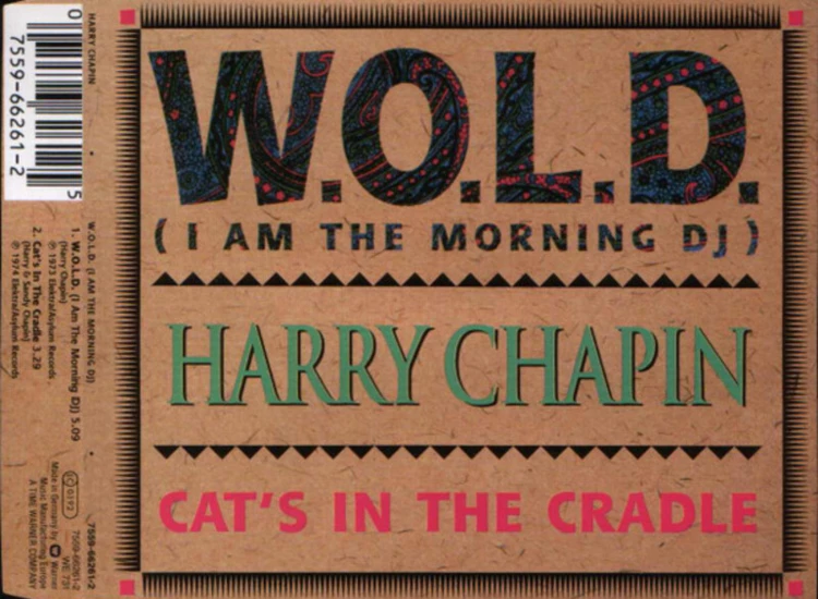 CD, Single Harry Chapin - W.O.L.D. (I Am The Morning DJ) ansehen