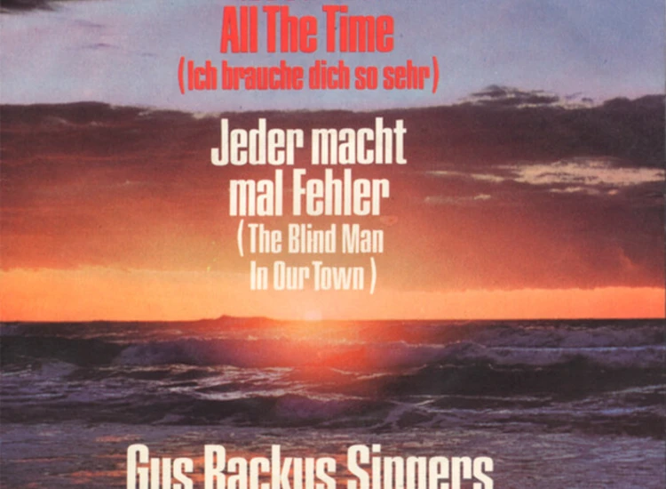 "7"", Single, Promo Gus Backus Singers - Need You All The Time (Ich Brauche Dich So Sehr) / Jeder Macht Mal Fehler (The Blind Man In Our Town)" ansehen