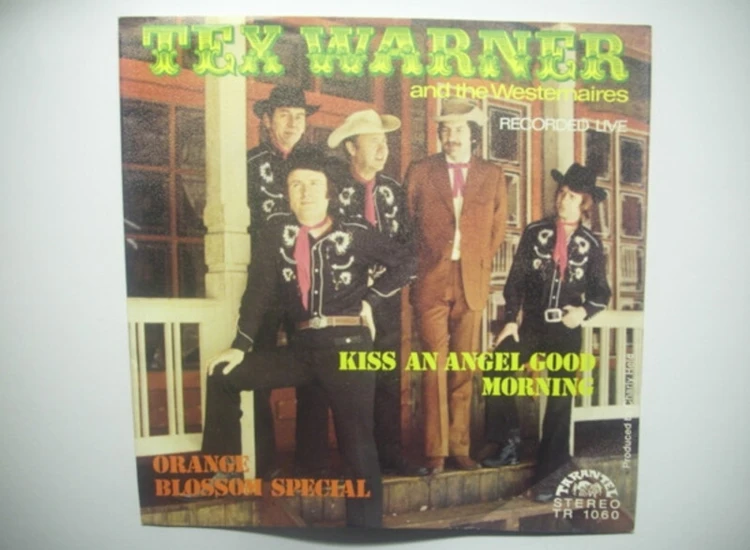 "7"", Single Tex Warner and the Westernaires - Kiss An Angel Good Morning" ansehen