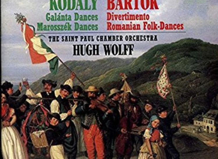 CD, Album Zoltán Kodály / Béla Bartók - The Saint Paul Chamber Orchestra - Hugh Wolff - Divertimento - Romanian Folk-Dances / Marosszék Dances - Galánta Dances ansehen