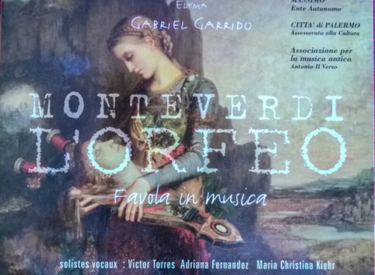 2xCD, Album Claudio Monteverdi - Gabriel Garrido, Ensemble Elyma, Ensemble Vocale Dello Studio Di Musica Antica Antonio Il Verso - L'Orfeo, Favola In Musica ansehen