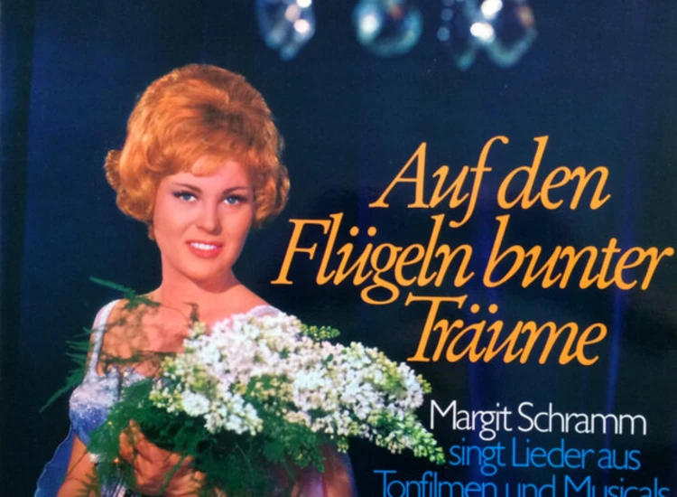 LP, Album Margit Schramm, Berliner Symphoniker, Die Cornel-Singers, Die Sunnies - Auf Den Flügeln Bunter Träume ansehen