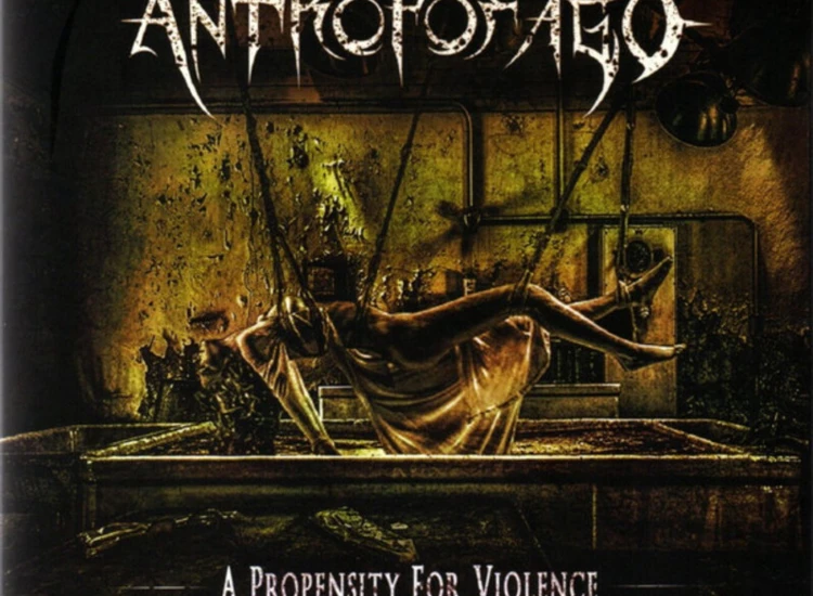 CD, Album Antropofago - A Propensity For Violence... Cruelty Enslavement ansehen