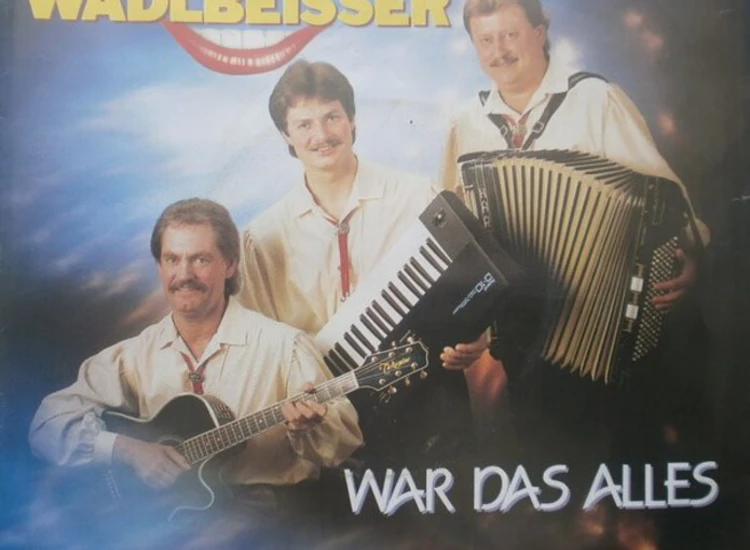 "7"", Single Wadlbeisser - War Das Alles" ansehen