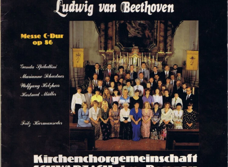 LP Ludwig van Beethoven, Gunda Spiluttini, Marianne Schartner, Wolfgang Holzherr, Hartmut Müller, Kirchenchorgemeinschaft Schwarzach Im Pongau, Fritz Hiermanseder - Messe C-Dur Op 86 ansehen