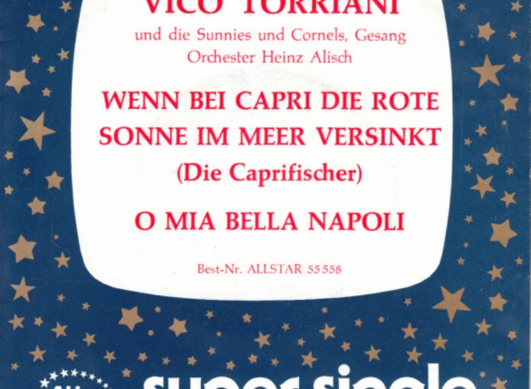 "7"", Single Vico Torriani Und Die  Die Sunnies Und Die Coronels - Wenn Bei Capri Die Rote Sonne Im Meer Versinkt" ansehen