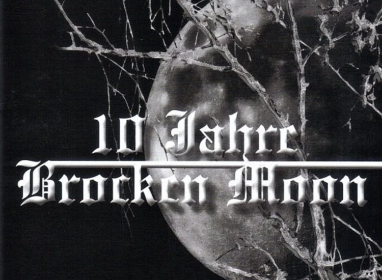 2xCD, Comp Brocken Moon - 10 Jahre Brocken Moon ansehen