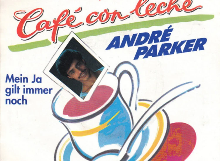 "7"", Single André Parker - Café Con Leche" ansehen