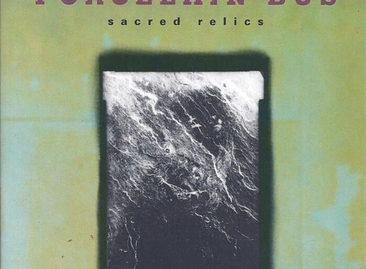 CD, Comp Porcelain Bus - Sacred Relics ansehen