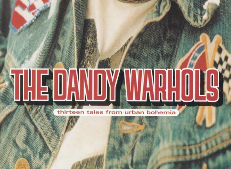 CD, Album, Swi The Dandy Warhols - Thirteen Tales From Urban Bohemia ansehen