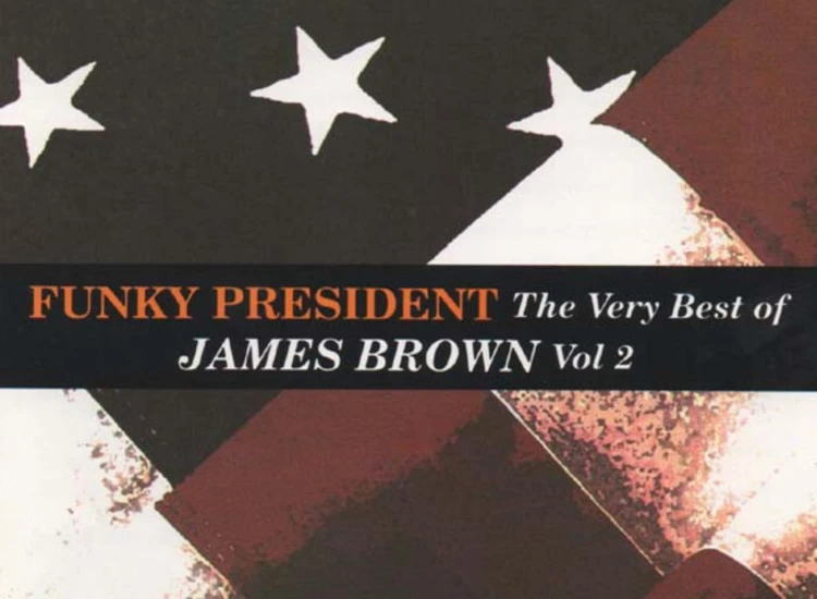 CD, Comp James Brown - Funky President: The Very Best Of James Brown Vol 2 ansehen