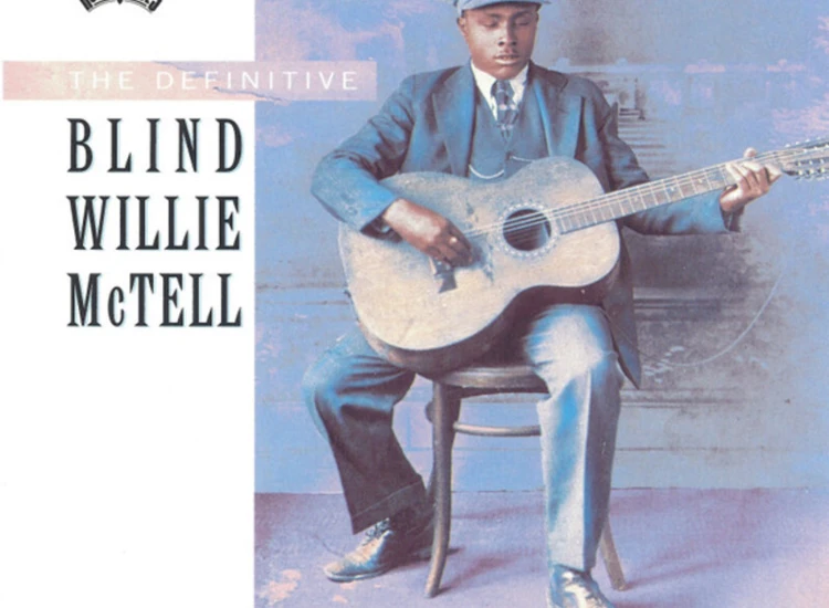 2xCD, Comp Blind Willie McTell - The Definitive Blind Willie McTell ansehen